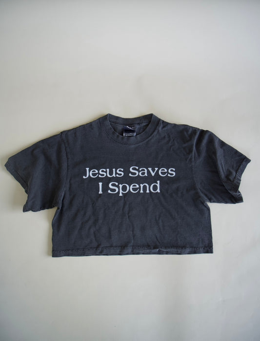 Jesus Saves I Spend